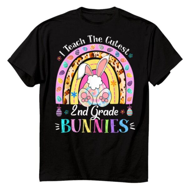 Starluxetee I Teach The Cutest 2nd Grade Bunnies Teacher Easter Day T-Shirt