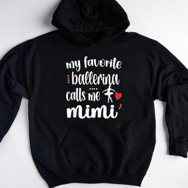 Starluxetee My Favorite Ballerina Calls Me Ballet Mimi T-Shirt