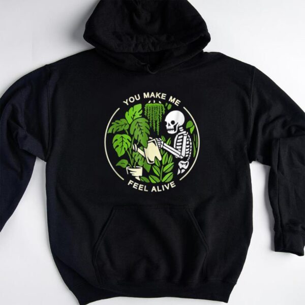Starluxetee Plants Gardener You Make Me Feel Alive T-Shirt