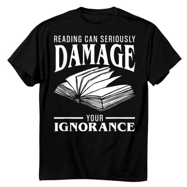 Starluxetee Reading Can Seriously Damage T-Shirt